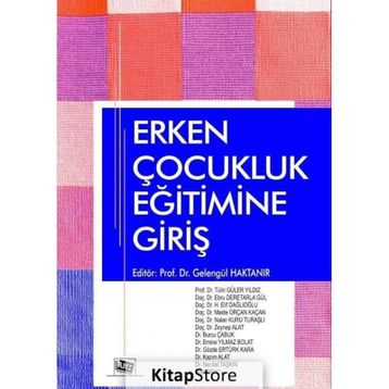 Erken Çocukluk Eğitimine Giriş - Gelengül Haktanır