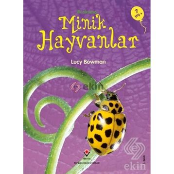 ERKEN ÇOCUKLUK KİTAPLIĞI-İLK OKUMA MINIK HAYVANLAR - LUCY BOWMAN