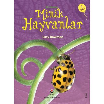 ERKEN ÇOCUKLUK KİTAPLIĞI-İLK OKUMA MINIK HAYVANLAR - LUCY BOWMAN