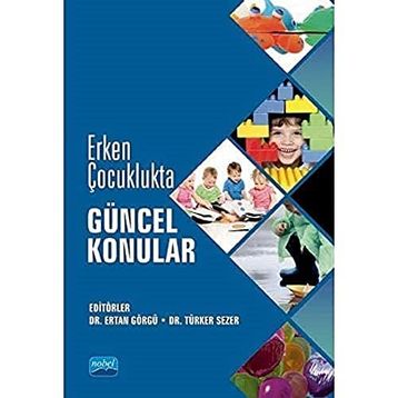 Erken Çocuklukta Güncel Konular - Kolektif