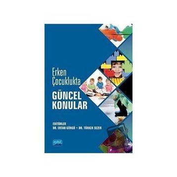 Erken Çocuklukta Güncel Konular - Kolektif