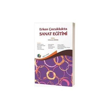 Erken Çocuklukta Sanat Eğitimi - Gülseren Erhan