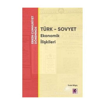 ERKEN CUMHURIYET DÖNEMİNDE EKONOMININ TÜRKLEŞTİRİLMESİ - MURAT KORALTÜRK