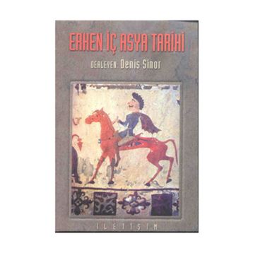 ERKEN İÇ ASYA TARIHI - DENIS SINOR