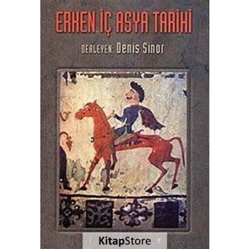 ERKEN İÇ ASYA TARIHI - DENIS SINOR