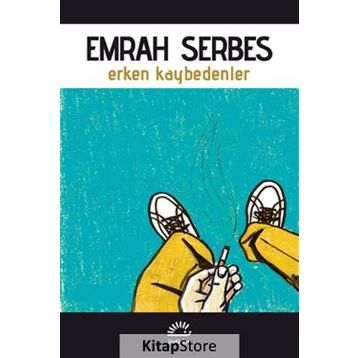ERKEN KAYBEDENLER - EMRAH SERBES