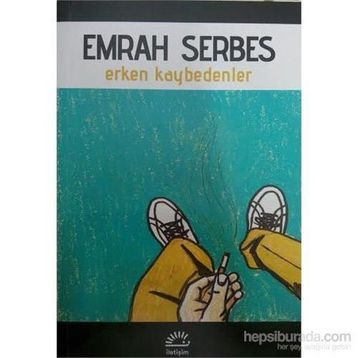 ERKEN KAYBEDENLER - EMRAH SERBES