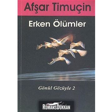 Erken Ölümler - Afşar Timuçin