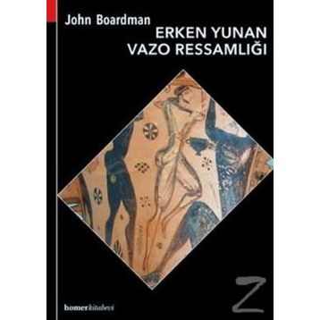 Erken Yunan Vazo Ressamlığı - John Boardman