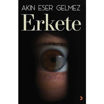 Erkete - Akın Eser Gelmez