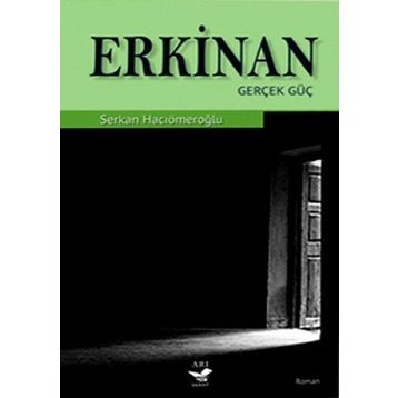 ERKINAN GERÇEK GÜÇ - SENKAN HACIÖMEROĞLU