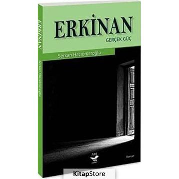 ERKINAN GERÇEK GÜÇ - SENKAN HACIÖMEROĞLU