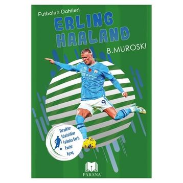 Erling Haaland Futbolun Dahileri B. Muroski Parana Yayınları