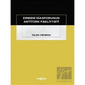 Ermeni Diasporunun Antitürk Faaliyyeti - Taleh Ceferov