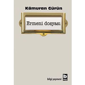 Ermeni Dosyası - Kamuran Gürün