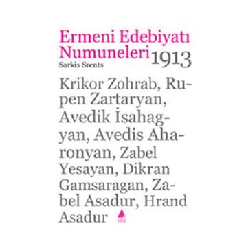 ERMENI EDEBİYATI NUMUNELERI 1913 - SARKIS SRENTS
