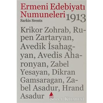 ERMENI EDEBİYATI NUMUNELERI 1913 - SARKIS SRENTS