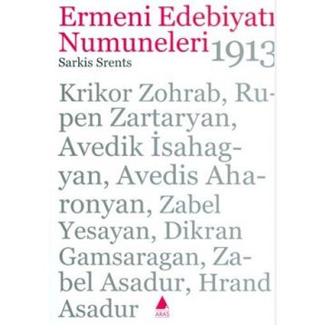ERMENI EDEBİYATI NUMUNELERI 1913 - SARKIS SRENTS
