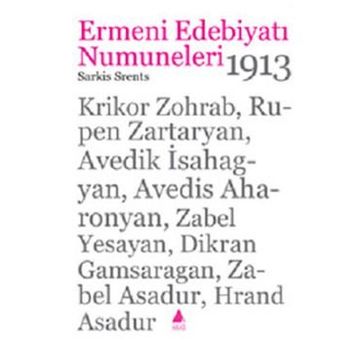 ERMENI EDEBİYATI NUMUNELERI 1913 - SARKIS SRENTS