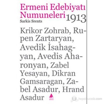 ERMENI EDEBİYATI NUMUNELERI 1913 - SARKIS SRENTS