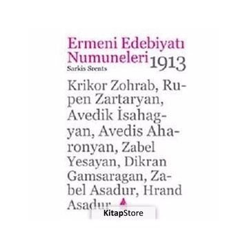 ERMENI EDEBİYATI NUMUNELERI 1913 - SARKIS SRENTS