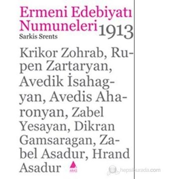 ERMENI EDEBİYATI NUMUNELERI 1913 - SARKIS SRENTS