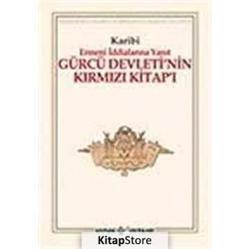 ERMENI İDDİALARINA YANIT GÜRCÜ DEVLETI'NIN KIRMIZI KİTAP'I - KARIBI