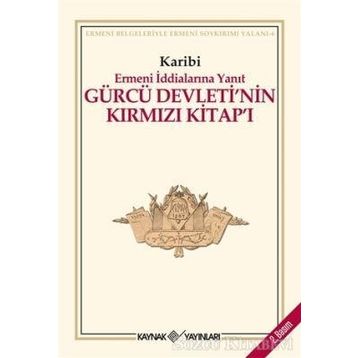 ERMENI İDDİALARINA YANIT GÜRCÜ DEVLETI'NIN KIRMIZI KİTAP'I - KARIBI