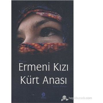 ERMENI KIZI KÜRT ANASI - HAMIT PEKER