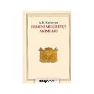 Ermeni Milliyetçi Akımları - A. B. Karinyan