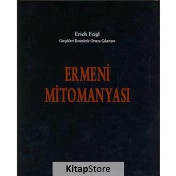 Ermeni Mitomanyası - Erich Feigl