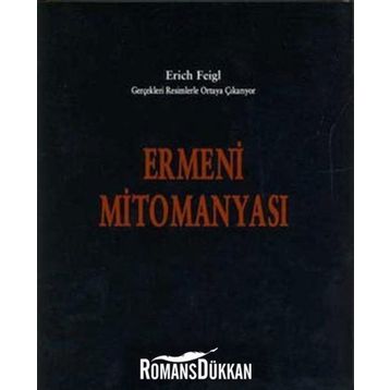 Ermeni Mitomanyası - Erich Feigl