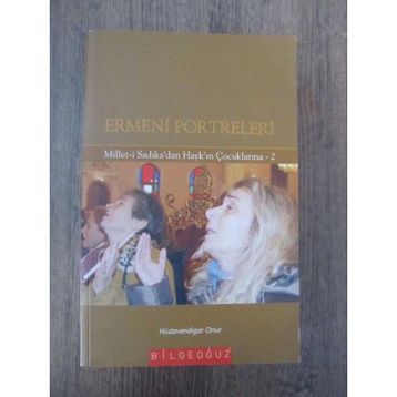 ERMENI PORTRELERI - HÜDAVENDİGAR ONUR