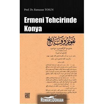 Ermeni Tehcirinde Konya - Ramazan Tosun