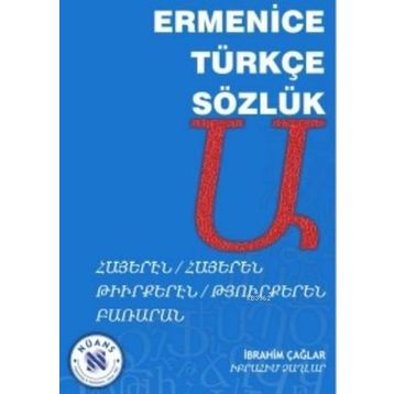 Ermenice Türkçe Sözlük - İbrahim Çağlar