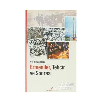 ERMENILER TECHIR VE SONRASI - AZMI SÜSLÜ