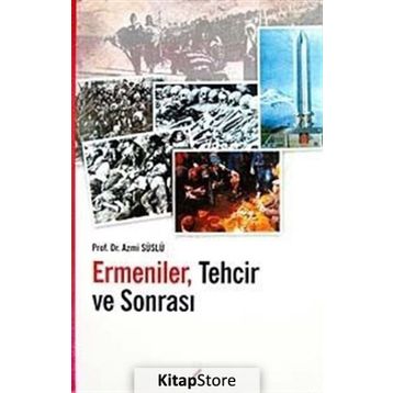 ERMENILER TECHIR VE SONRASI - AZMI SÜSLÜ