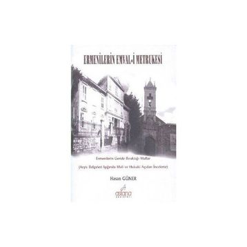 Ermenilerin Emval-i Metrukesi - Hasan Güner