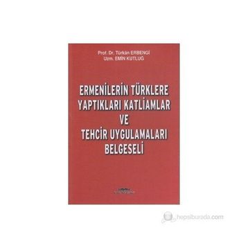 Ermenilerin Türklere Yaptıkları Katliamlar ve Tehcir Uygulamaları Belgeseli - uzm emin kutlug Türkan Erbengi