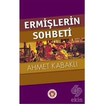 Ermişlerin Sohbeti - Ahmet Kabaklı