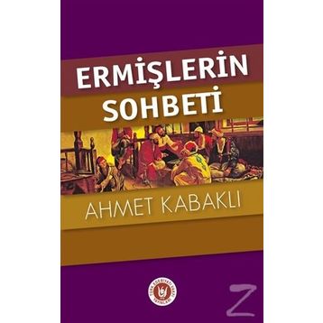 Ermişlerin Sohbeti - Ahmet Kabaklı