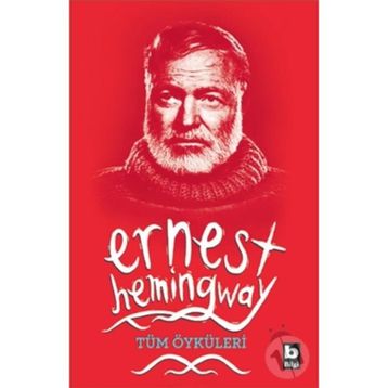 ERNEST HEMINGWAY / SEÇME ÖYKÜLER - GENEL