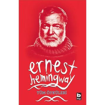 ERNEST HEMINGWAY / SEÇME ÖYKÜLER - GENEL