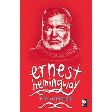 ERNEST HEMINGWAY / SEÇME ÖYKÜLER - GENEL