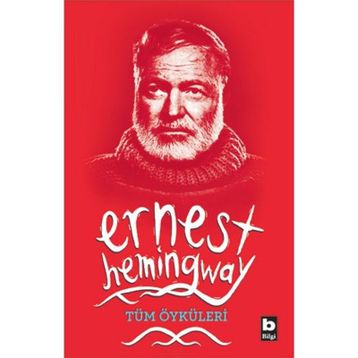 ERNEST HEMINGWAY / SEÇME ÖYKÜLER - GENEL
