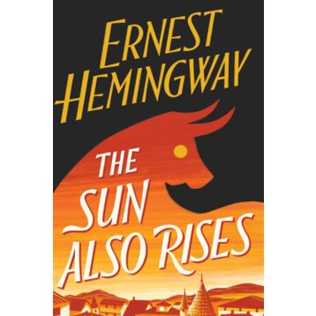 Ernest Hemingway - The Sun Also Rises