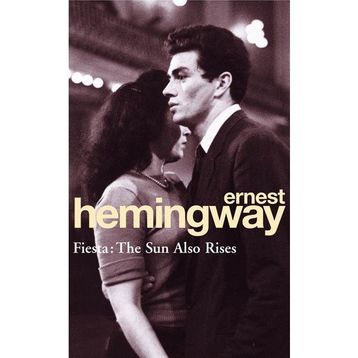 Ernest Hemingway - The Sun Also Rises