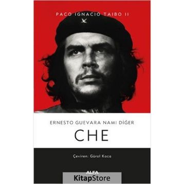 Ernesto Guevara Namı Diğer Che Ciltli - Paco Ignacıo Taıbo