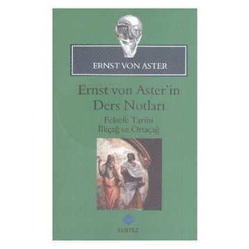 Ernst Von Aster’in Ders Notları - Ernst von Aster