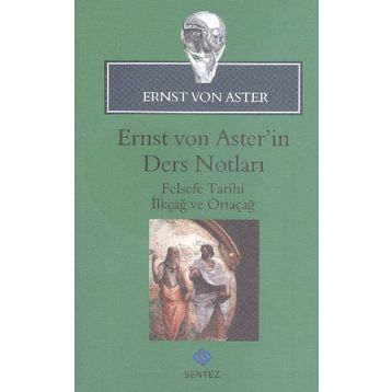 Ernst Von Aster’in Ders Notları - Ernst von Aster